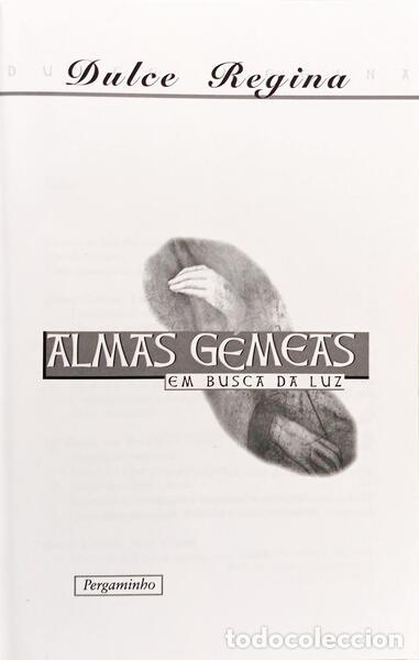 Libros: DULCE REGINA. - ALMAS G&Eacute;MEAS EM BUSCA DA LUZ. [1.&ordf; REIMP.] - Foto 2