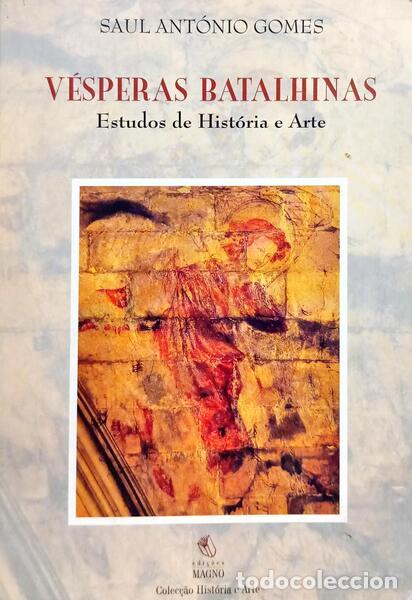 Livros em segunda m&atilde;o: GOMES. (Saul Ant&oacute;nio) - V&Eacute;SPERAS BATALHINAS. [DEDICAT&Oacute;RIA DO AUTOR]