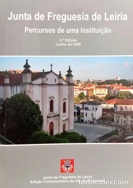 Livros em segunda m&atilde;o: GOMES. (Saul Ant&oacute;nio) Maria da Luz Moreira e Carla Vidal. - JUNTA DE FREGUESIA DE LEIRIA: PERCURSOS