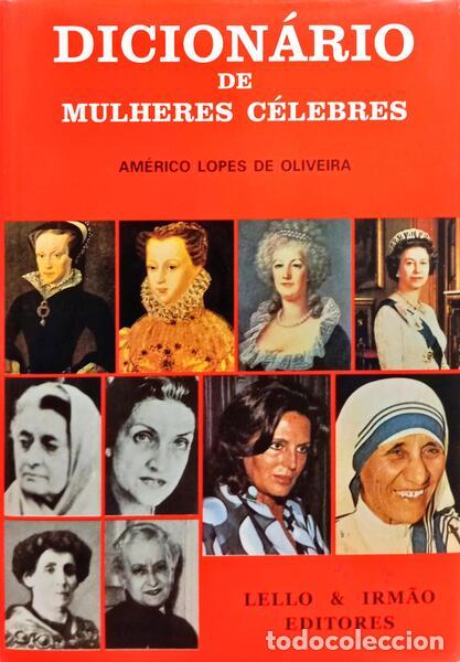 Libros: LOPES DE OLIVEIRA. (Am&eacute;rico) - DICION&Aacute;RIO DE MULHERES C&Eacute;LEBRES. [C/SOBRECAPA]