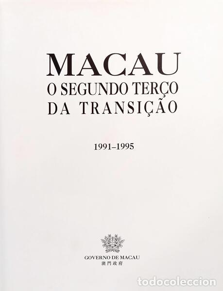 Libros: MACAU: O SEGUNDO TER&Ccedil;O DA TRANSI&Ccedil;&Atilde;O, 1991-1995. - Foto 2
