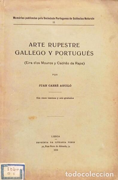 Libri di seconda mano: CABR&Eacute; AGUIL&Oacute;. (Juan) - ARTE RUPESTRE GALLEGO Y PORTUGU&Egrave;S.