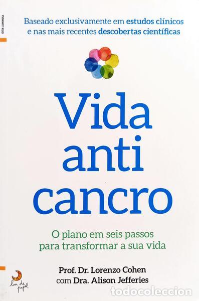 Livros em segunda m&atilde;o: COHEN. (Lorenzo) e Alison Jefferies. - VIDA ANTICANCRO.