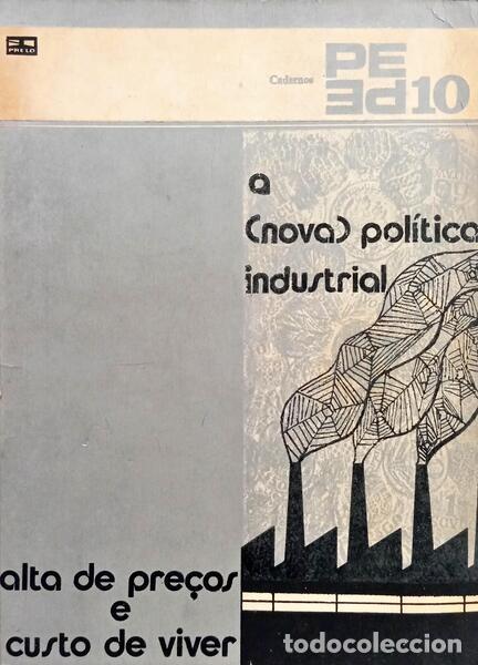 B&uuml;cher: NOVA (A) POL&Iacute;TICA INDUSTRIAL: ALTA DE PRE&Ccedil;OS E CUSTO DE VIVER.