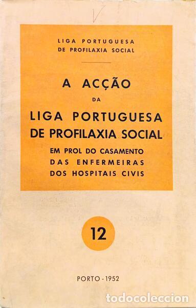 B&uuml;cher: AC&Ccedil;&Atilde;O (A) DA LIGA PORTUGUESA DE PROFILAXIA SOCIAL.