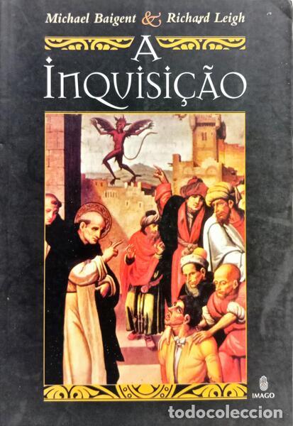 Libros: BAIGENT. (Michael) e Richard Leigh. - A INQUISI&Ccedil;&Atilde;O. - Foto 1