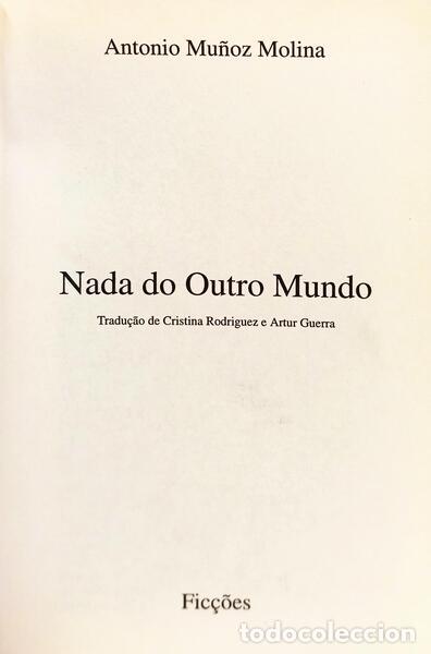 Libros: MU&Ntilde;OZ MOLINA. (Antonio) - NADA DO OUTRO MUNDO. - Foto 2