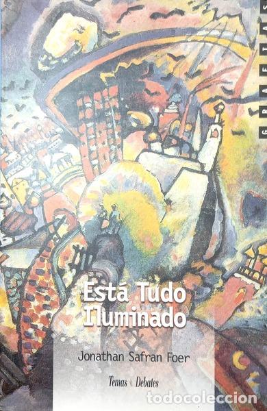 Libri di seconda mano: SAFRAN FOER. (Joanthan) - EST&Aacute; TUDO ILUMINADO. [TARJA]