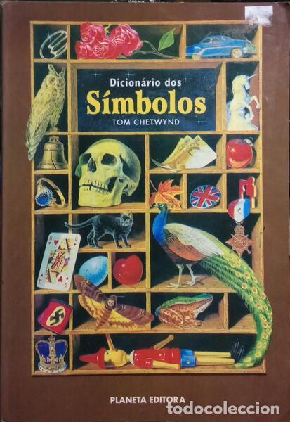 Livros em segunda m&atilde;o: CHETWYND. (Tom) - DICION&Aacute;RIO DE S&Iacute;MBOLOS: A LINGUAGEM DO INCONSCIENTE.