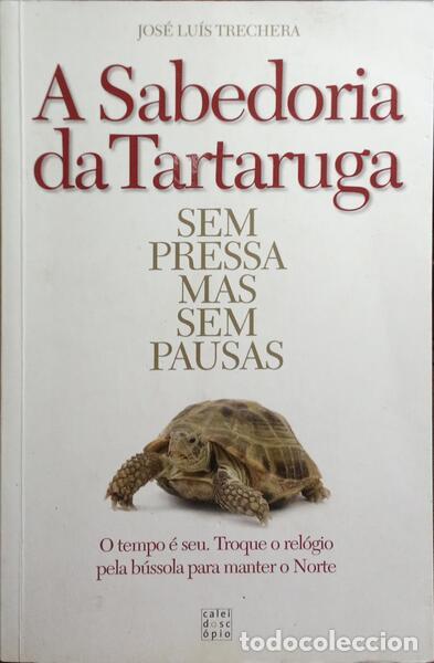 Livros em segunda m&atilde;o: TRECHERA. (Jos&eacute; Lu&iacute;s) - A SABEDORIA DA TARTARUGA.