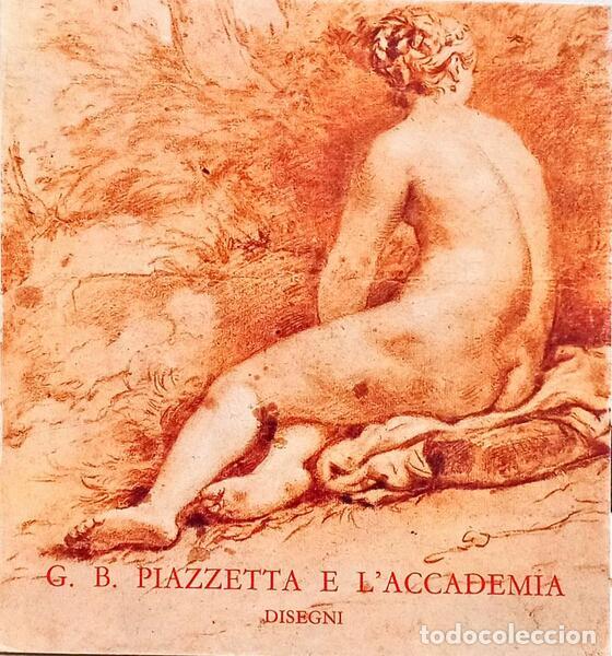 Livros em segunda m&atilde;o: GIAMBATTISTA PIAZZETTA E L'ACCADEMIA DISEGNI.