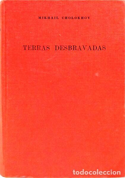 Livros em segunda m&atilde;o: CHOLOKHOV. (Mikhail) - TERRAS DESBRAVADAS. [2 VOLS.]