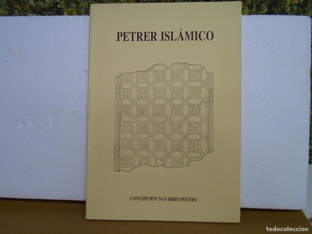 Livros em segunda m&atilde;o: PETRER ISLAMICO/CONCEPCION NAVARRO POVEDA/ALICANTE 1988.