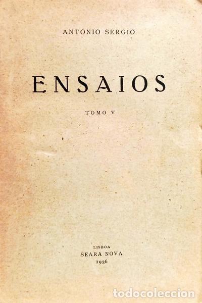 Libros: ANT&Oacute;NIO S&Eacute;RGIO. - ENSAIOS, TOMO V. [1936]