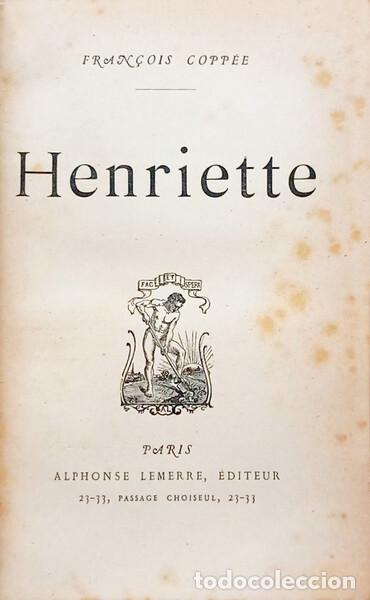 Libros: COPP&Eacute;E. (Fran&ccedil;ois) - HENRIETTE.
