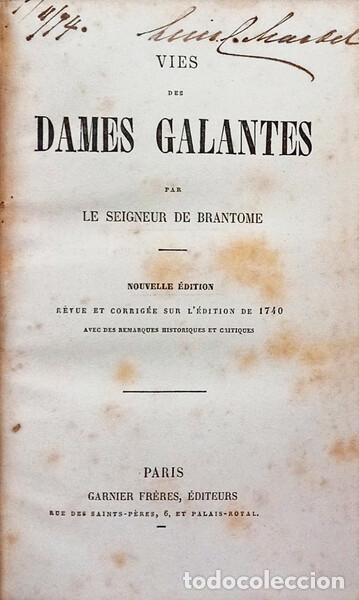 Livros em segunda m&atilde;o: BRANTOME. (Pierre Bourdeille, Seigneur de) - VIES DES DAMES GALANTES.