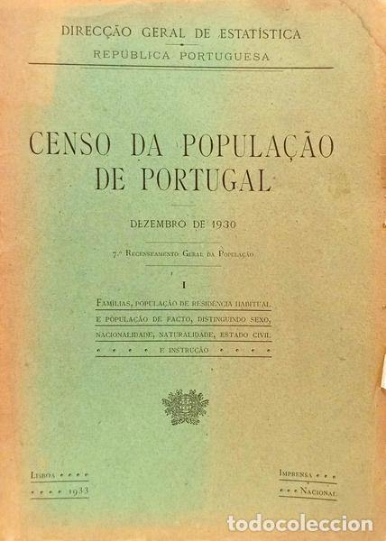 Livros em segunda m&atilde;o: CENSO DA POPULA&Ccedil;&Atilde;O DE PORTUGAL: DEZEMBRO DE 1930, 7.&ordm; RECENSEAMENTO GERAL DA POPULA&Ccedil;&Atilde;O. [4 VOLS.]