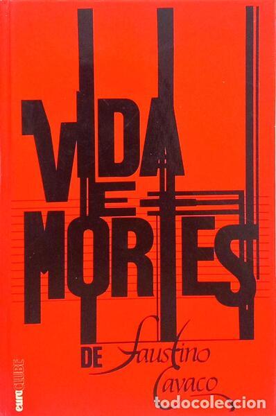 Livros em segunda m&atilde;o: CAVACO. (Faustino) - VIDA E MORTES DE FAUSTINO CAVACO.