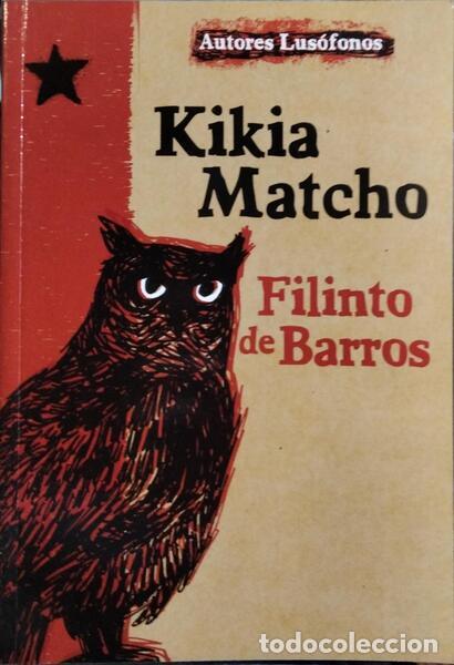 Livros em segunda m&atilde;o: BARROS. (Filinto de) - KIKIA MATCHO: O DESALENTO DO COMBATENTE.
