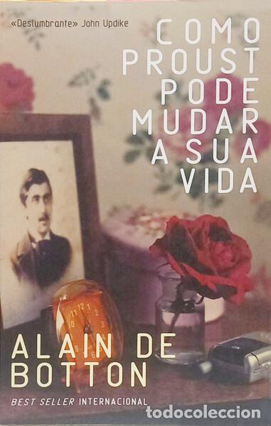 Livros em segunda m&atilde;o: BOTTON. (Alain de) - COMO PROUST PODE MUDAR A SUA VIDA.