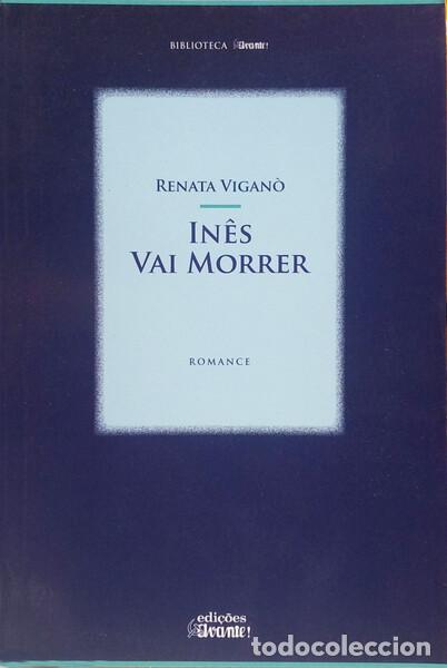 Livros em segunda m&atilde;o: VIGAN&Ograve;. (Renata) - IN&Ecirc;S VAI MORRER.
