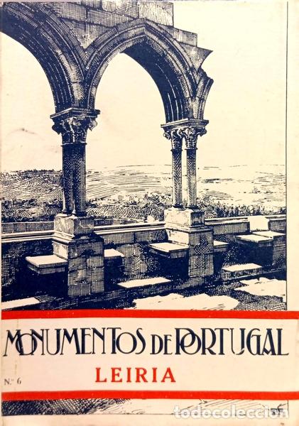 Livros em segunda m&atilde;o: SARAIVA. (Jos&eacute;) - MONUMENTOS DE PORTUGAL. N.&ordm; 6. LEIRIA. [3.&ordf; EDI&Ccedil;&Atilde;O]