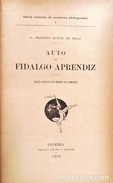 Libros: MELO. (D. Francisco Manuel de) - AUTO DO FIDALGO APRENDIZ. [1.&ordf; EDI&Ccedil;&Atilde;O]