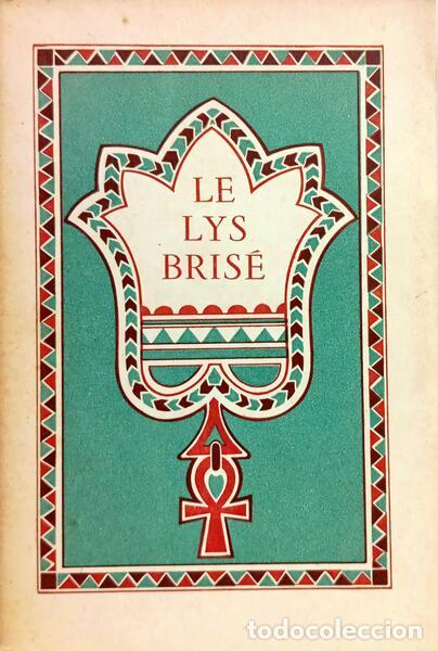 Libros: TOUSSAINT. (Franz) - LE LYS BRIS&Eacute;.