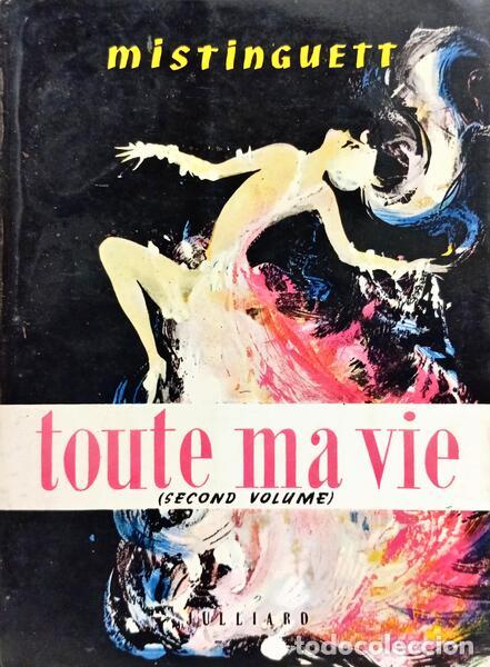 Libros: MISTINGUETT. - TOUTE MA VIE. [2 VOLS.] - Foto 3