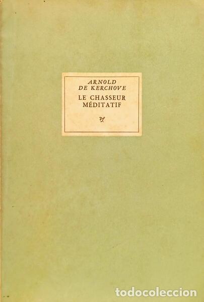 Libros: KERCHOVE. (Arnold de) - LE CHASSEUR M&Eacute;DITATIF. - Foto 2