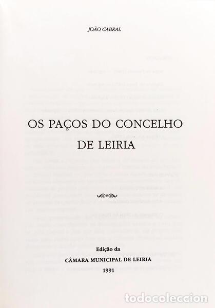 Libros: CABRAL. (Jo&atilde;o) - OS PA&Ccedil;OS DO CONCELHO DE LEIRIA. - Foto 2