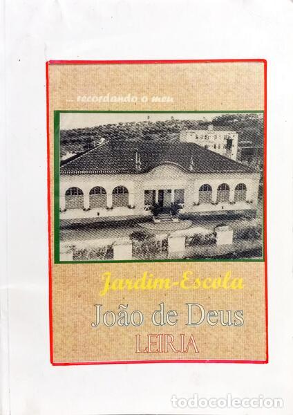 Libri di seconda mano: EL&Iacute;AS. (V&iacute;ctor Manuel) - RECORDA&Ccedil;&Otilde;ES DO MEU JARDIM-ESCOLA JO&Atilde;O DE DEUS LEIRIA.