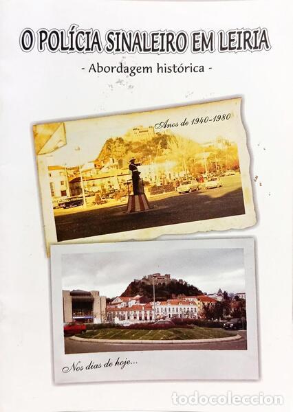 Libri di seconda mano: CARVALHO. (Susana) - O POL&Iacute;CIA SINALEIRO EM LEIRIA, ABORDAGEM HIST&Oacute;RICA. [1.&ordf; EDI&Ccedil;&Atilde;O]
