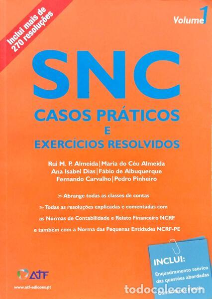 Libri di seconda mano: ALMEIDA. (Rui M. P.) e outros. - SNC - SISTEMA DE NORMALIZA&Ccedil;&Atilde;O CONTABIL&Iacute;STICA, CASOS PR&Aacute;TICOS E EXER