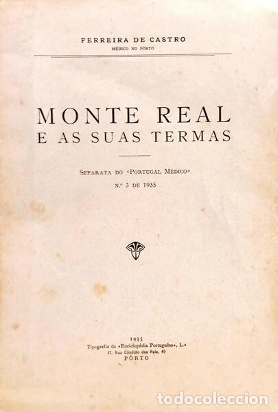 Libri di seconda mano: FERREIRA DE CASTRO. - MONTE REAL E AS SUAS TERMAS.