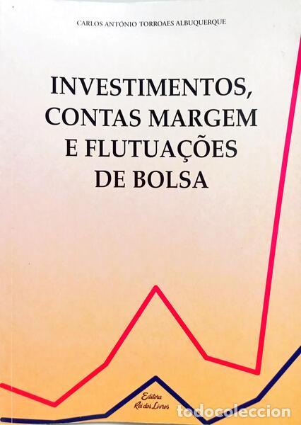 Libri di seconda mano: TORROAES ALBUQUERQUE. (Carlos Ant&oacute;nio) - INVESTIMENTOS, CONTAS MARGEM E FLUTUA&Ccedil;&Otilde;ES DE BOLSA.