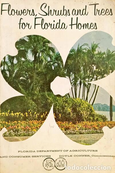 Libri di seconda mano: BUSH. (Charles S.) - FLOWERS, SHRUBS AND TREES FOR FLORIDA HOMES.