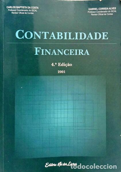 Libri di seconda mano: BAPTISTA DA COSTA. (Carlos) e Gabriel Correia Alves. - CONTABILIDADE FINANCEIRA. [4.&ordf; EDI&Ccedil;&Atilde;O]