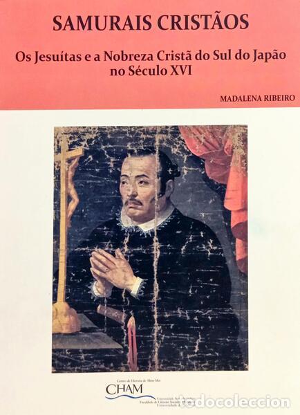 Libri di seconda mano: RIBEIRO. (Madalena) - SAMURAIS CRIST&Atilde;OS.