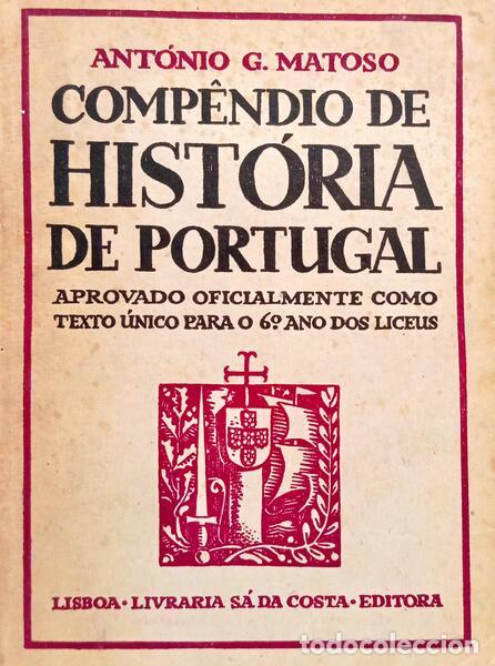 Libri di seconda mano: MATOSO. (Ant&oacute;nio G.) - COMP&Ecirc;NDIO DE HIST&Oacute;RIA DE PORTUGAL. [15.&ordf; EDI&Ccedil;&Atilde;O]