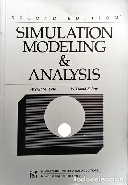 Libri di seconda mano: LAW. (Averill M.) e W. David Kelton. - SIMULATION MODELING AND ANALYSIS. [2.&ordf; EDI&Ccedil;&Atilde;O]