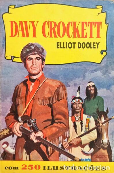 Libri di seconda mano: DOOLEY. (Elliot) - DAVY CROCKETT. [2.&ordf; EDI&Ccedil;&Atilde;O]
