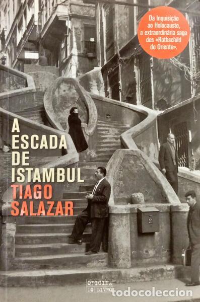 Libros: SALAZAR. (Tiago) - A ESCADA DE ISTAMBUL. - Foto 1