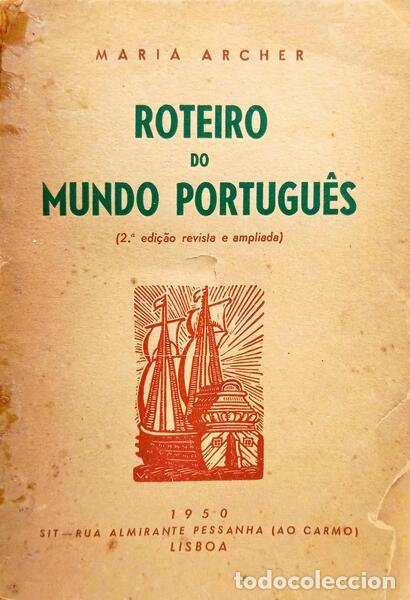 Livros em segunda m&atilde;o: ARCHER. (Maria) - ROTEIRO DO MUNDO PORTUGU&Ecirc;S. [2.&ordf; EDI&Ccedil;&Atilde;O]