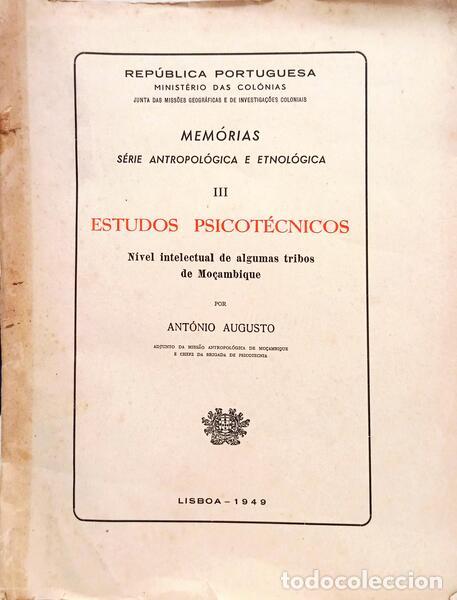 Livres: AUGUSTO. (Ant&oacute;nio) - ESTUDOS PSICOT&Eacute;CNICOS, N&Iacute;VEL INTELECTUAL DE ALGUMAS TRIBOS DE MO&Ccedil;AMBIQUE.