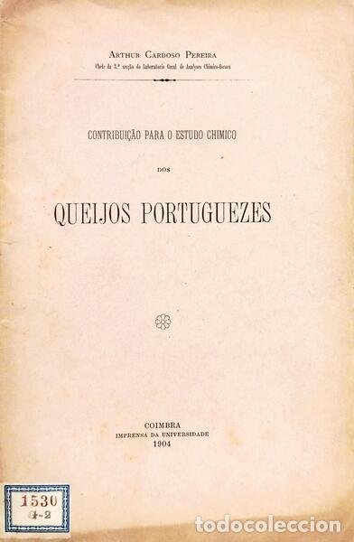 books: CARDOSO PEREIRA. (Artur) - CONTRIBUI&Ccedil;&Atilde;O PARA O ESTUDO CHIMICO DOS QUEIJOS PORTUGUEZES.