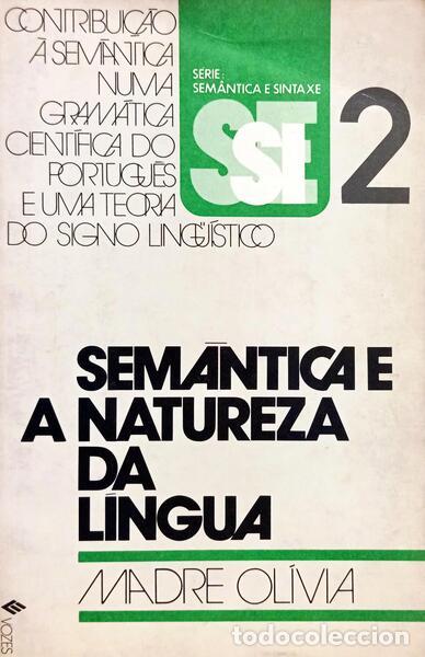 books: PEREIRA LEITE. (Cilia Coelho) - SEMANTICA E A NATUREZA DA LINGUA.