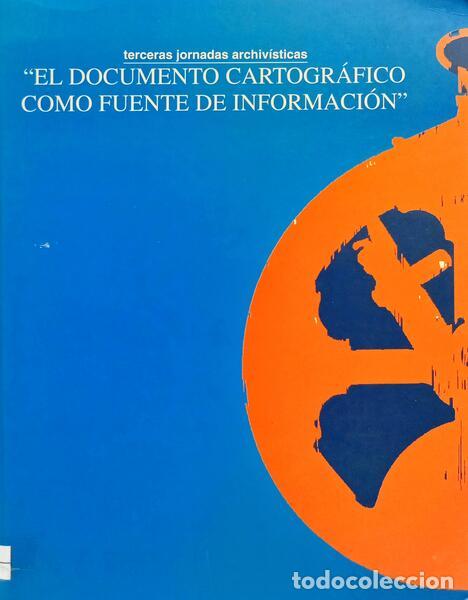 books: EL DOCUMENTO CARTOGR&Aacute;FICO COMO FUENTE DE INFORMACI&Oacute;N.