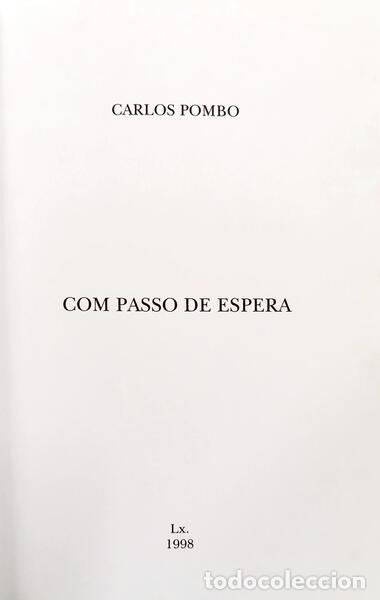Libros: POMBO. (Carlos) - COM PASSO DE ESPERA. - Foto 2