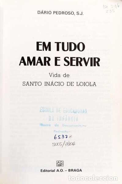 Libros: PEDROSO. (D&aacute;rio) - EM TUDO AMAR E SERVIR. - Foto 2